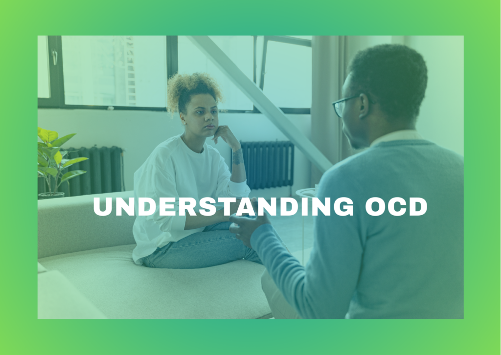 Understanding OCD Basics