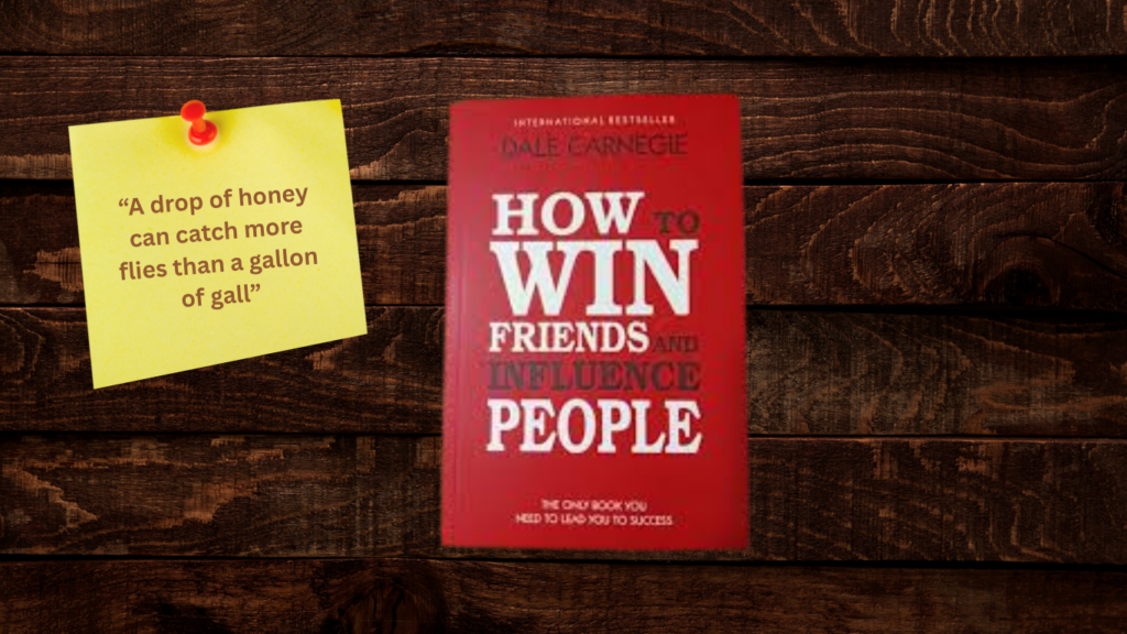 How to Win Friends and Influence People by Dale Carnegie