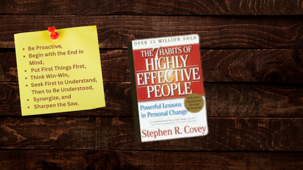 _The 7 Habits of Highly Effective People by Stephen R. Covey