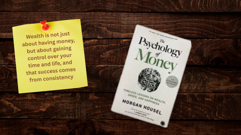 The Psychology of Money Timeless Lessons on Wealth, Greed, and Happiness by Morgan Housel